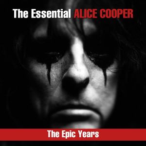 Alice Cooper - The Essential Alice Cooper: The Epic Years (MP3)