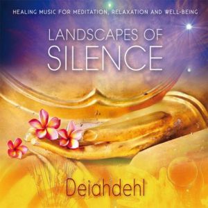 Deiahdehl - Landscapes of Silence