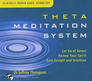 Dr. Jeffrey Thompson - Theta Meditation System (MP3)