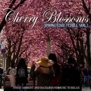 Cherry Blossoms Springtime Chill: Vol.1-4 (FLAC)