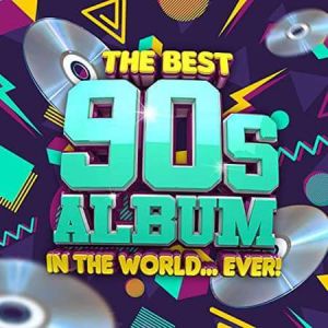 The Best 90s Album In The World...Ever!