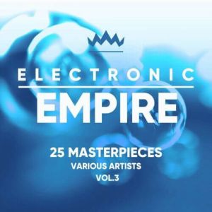Electronic Empire (25 Masterpieces) Vol. 3