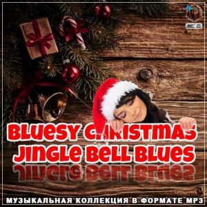 Bluesy Christmas - Jingle Bell Blues